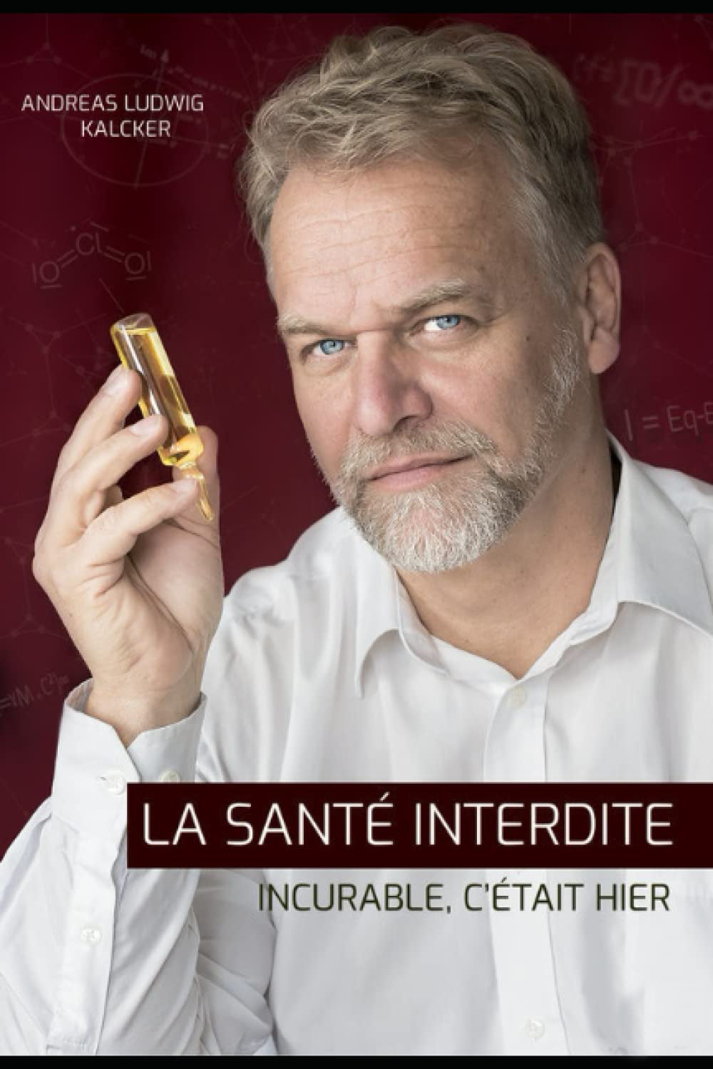 SANTÉ INTERDITE, INCURABLE C´ÉTAIT HIER (French Edition)