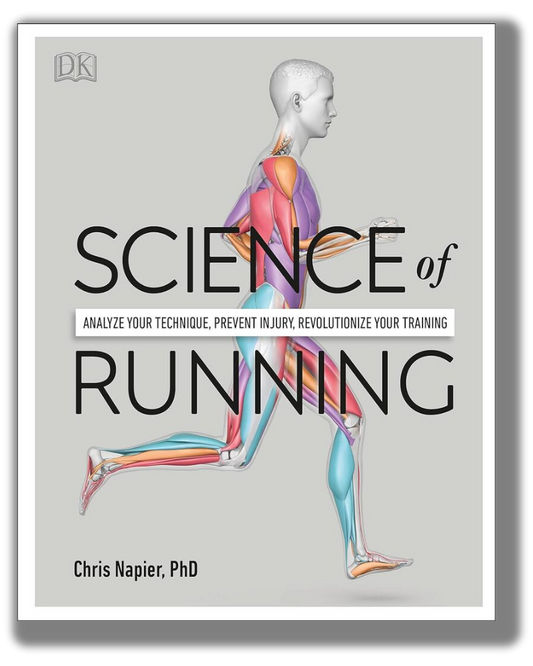 Science of Running: Analyze your Technique, Prevent Injury, Revolutionize your Training