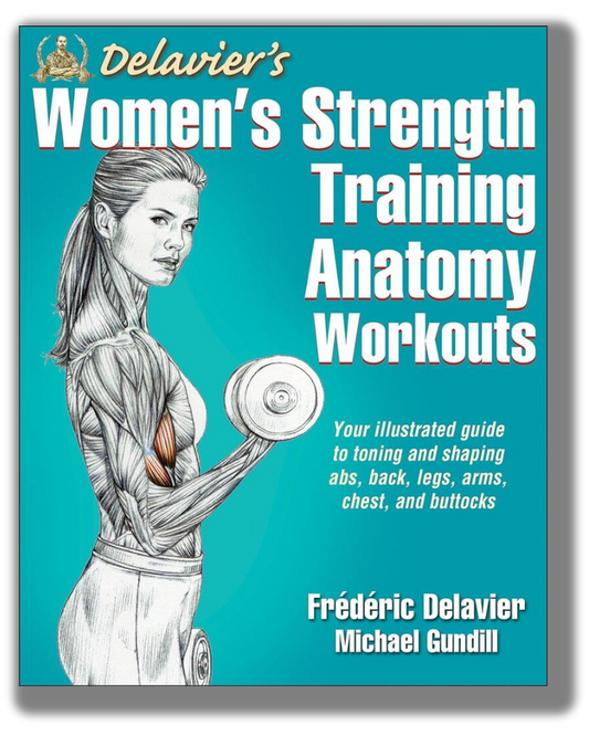 Delavier’s Women’s Strength Training Anatomy Workouts